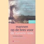 Mannen op de bres voor de zuivere rede. Coornhert em Bredero in Teylers - Haarlem - 16 september 2018 door Dick van Niekerk e.a.