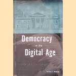 Democracy in the Digital Age: Challenges to Political Life in Cyberspace
Anthony G. Wilhelm
€ 8,00