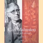 Carl Malmsten känd och okänd door Lena Blomquist