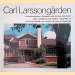 Carl Larssongarden. Konstnärshemmet i Sundborn star än idag oförändrat sedan sekelskiftet
Karl-Erik Granath e.a.
€ 10,00