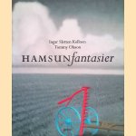 Hamsunfantasier door Ingar Sletten Kolloen e.a.