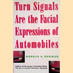 Turn Signals Are The Facial Expressions Of Automobiles door Don Norman