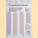 Uncommon Ground: Creative Encounters Across Sectors and Disciplines
Cathy Brickwood
€ 6,00