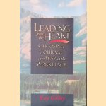 Leading from the Heart: Choosing Courage over Fear in the Workplace
Kay Gilley
€ 9,50