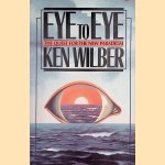 Eye to Eye: The Quest for the New Paradigm
Ken Wilber
€ 11,00