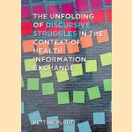 The unfolding of discursive struggles in the context of Health Information Exchange
Bettine Pluut
€ 7,50