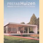 Prefab Huizen / Maisons préfabriquées / Prefab Houses
Simone Schleifer e.a.
€ 10,00