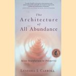 The Architecture of All Abundance. Spirit in the Material World
Lenedra Jewel Carroll
€ 7,50