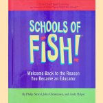 Schools of Fish! Welcome Back to the Reason You Became an Educator
Philip Strand e.a.
€ 8,00