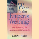 What is the Emperor Wearing? Truth-telling in Business Relationships
Laurie Weiss
€ 7,50