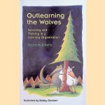 Outlearning the Wolves: Surviving and Thriving in a Learning Organization
David Hutchens
€ 9,50