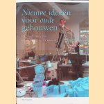 Nieuwe ideeën voor oude gebouwen. Creatieve economie en stedelijke herontwikkeling
Jeroen Saris e.a.
€ 8,00