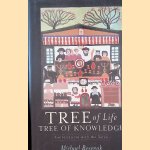 Tree of Life, Tree of Knowledge. Conversations With the Torah door Michael Rosenak