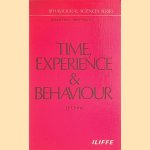 Time, Experience and Behavior door John Edward Orme