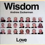 Wisdom: Love + DVD door Andrew Zuckerman e.a.