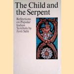 Child and the Serpent: Reflections on Popular Indian Symbols
Jyoti Sahi
€ 7,50