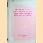 On the Socialist Constitution of the Democratic People's Republic of Korea
Various
€ 12,50