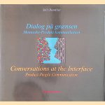 Dialog på groensen. Menneske-Product kommunikation / Conversations at the Interface. Product-People Communication
Sally Beardsley
€ 15,00