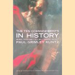 The Ten Commandments in History: Mosaic Paradigms for a Well-Ordered Society
Paul Grimley Kuntz
€ 9,50