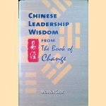 Chinese Leadership Wisdom. From The Book of Change
Mun Kin Chok
€ 15,00