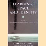 Learning, Space and Identity door Carrie Paechter e.a.