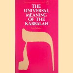 The Universal Meaning of the Kabbalah door Leo Schaya