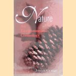 Nature: An Environmental Cosmology door Joseph Grange