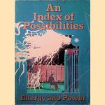 An index of possibilities: Energy and power
An index of possibilities: Energy and power
John - a.o. Chesterman
€ 45,00