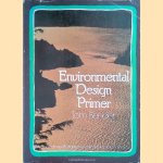 Environmental Design Primer: A Book of Meditations on Ecological Consciousness
Tom Bender
€ 7,50