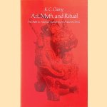 Art, Myth and Ritual : The Path to Political Authority in Ancient China
K.C. Chang
€ 12,50