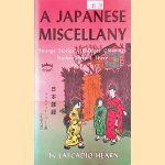 Japanese Miscellany: Strange Stories, Folklore Gleanings, Studies Here & There
Lafcadio Hearn
€ 8,00