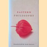 Eastern Philosophy door Chakravarthi Ram-Prasad