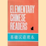 Elementary Chinese Readers. Book one door Various