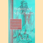 Humanity and Self-Cultivation: Essays in Confucian Thought door Tu Wei-ming