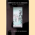 Confucius and the Analects: New Essays door Bryan W. Van Norden