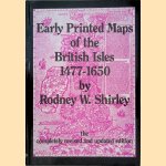 Early Printed Maps of the British Isles 1477-1650 *SIGNED* door Rodney W. Shirley