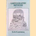 Cartographic Methods - second edition door G.R.P. Lawrence