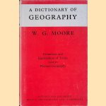 A Dictionary of Geography. Definitions and Explanations of Terms used in Physical Geography
W.G. Moore
€ 8,00