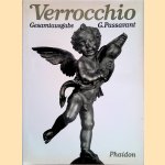 Verocchio Skulpturen, Gemälde und Zeichnungen. Gesamtausgabe door Günter Passavant