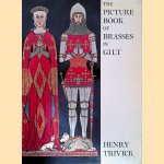 The Picture Book of Brasses in Gilt door Henry H. Trivick