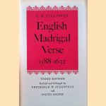 English Madrigal Verse 1588-1632 - third edition door Edmund H. Fellowes e.a.