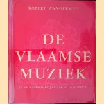 De Vlaamse muziek in de maatschappij van de 15de en 16de eeuw
Robert Wangermée
€ 20,00