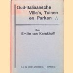 Oud-Italiaansche villa's, tuinen en parken door Emilie van Kerckhoff