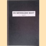 De menselijke maat *GESIGNEERD* door Erik Fens