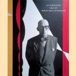 Le Corbusier und die Macht der Fotografie door Lada Umstätter e.a.