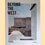 Beyond the West. New Global Architecture door R. Klanten e.a.