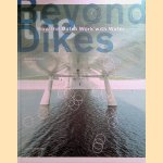 Beyond the Dikes. How the Dutch Work with Water door Marinke Steenhuis e.a.