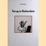 Terug in Rotterdam door Klaas Gubbels