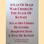 Atlas of Iraqi War Crimes in the State of Kuwait / Atlas des Crimes de Geurre Iraqienne dans l'Etat du Koweït
Abdullah M. Al-Hammadi e.a.
€ 25,00