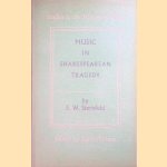 Music in Shakespearean Tragedy door F.W. Sternfeld e.a.